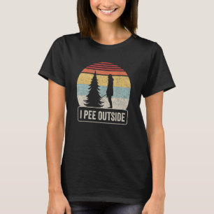 I Pee Outside Vintage Retro I Love Peeing Outside  T-Shirt