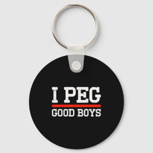 I peg good boys funny saying meme keychain