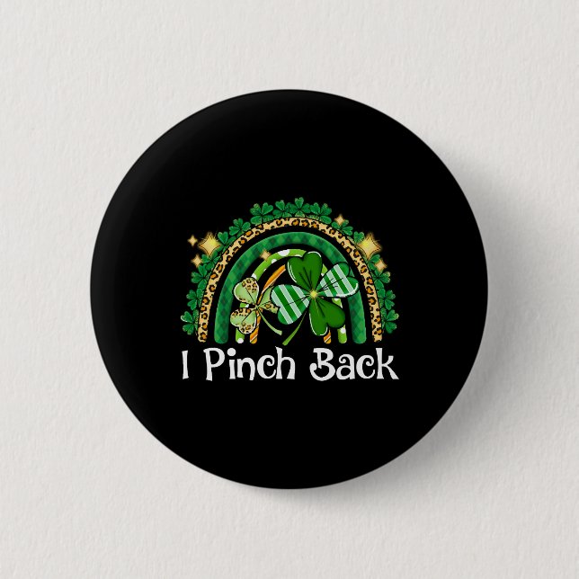 I Pinch Back Shamrock St Patrick s Day Saint 2 Inch Round Button (Front)