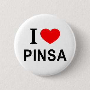 I ❤️ PINSA I LOVE PINSA I HEART PINSA 2 INCH ROUND BUTTON