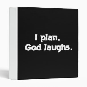 I Plan God Laughs Funny Recovery Spiritual Quote Binder