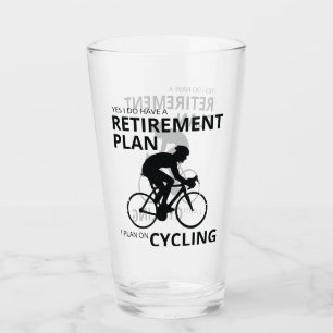 I plan on cycling when i retire glass
