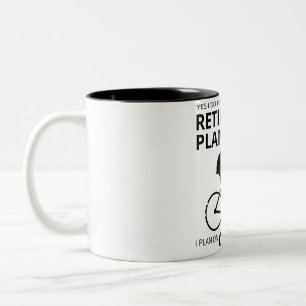I plan on cycling when i retire Two-Tone coffee mug