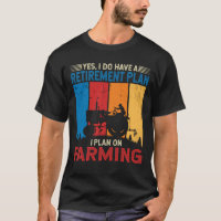 I plan on Farming Farm boy Tractor Funny Farm