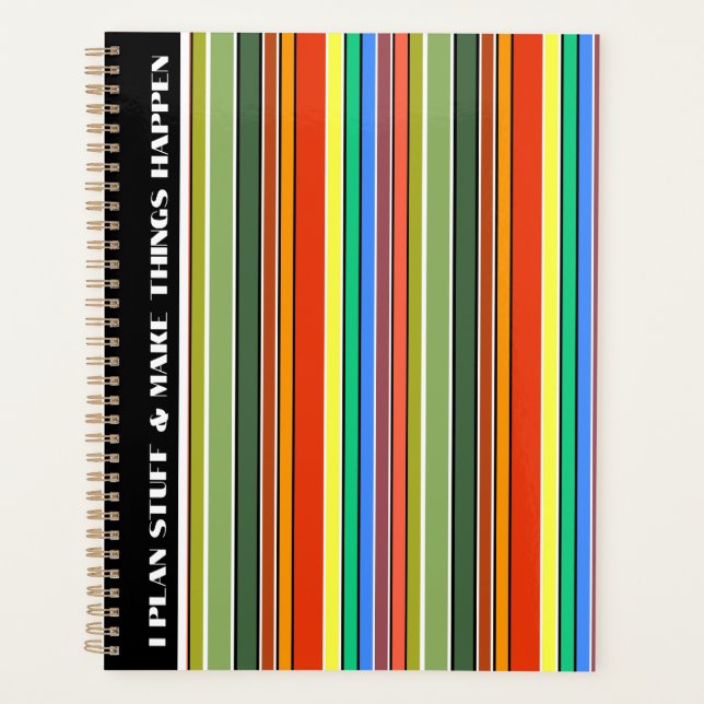 I plan stuff and make things happen orange stripes planner (Front)