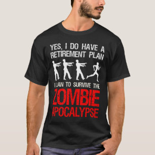 I Plan To Survive The Zombie Apocalypse T-Shirt