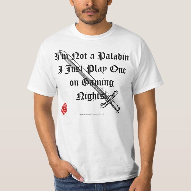 I play a Paladin T-Shirt (Front)