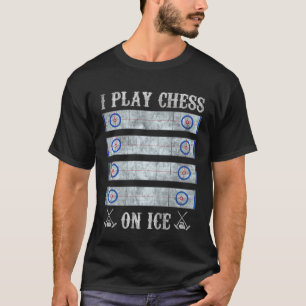 I Play Chess On Ice Curling House Curling T-Shirt
