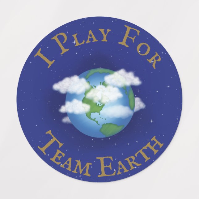 "I Play For Team Earth" Message of Unity (Design 1)