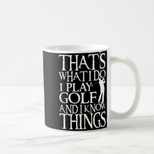 I Play Golf Funny Golf Quote Shop Uni-adults &amp; Coffee Mug