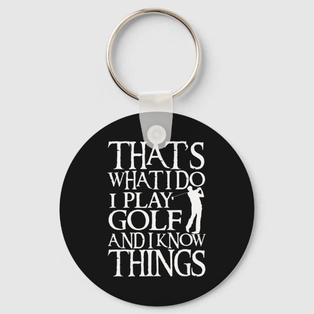 I Play Golf Funny Golf Quote Shop Uni-adults &amp; Keychain (Front)