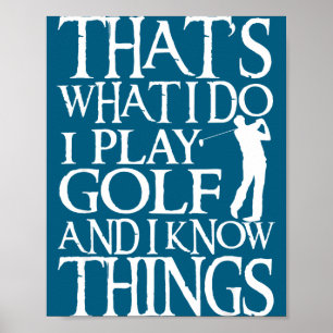 I Play Golf Funny Golf Quote Shop Uni-adults & Poster