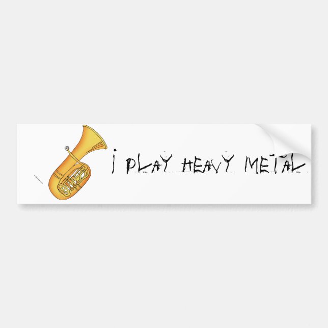 I Play Heavy Metal Bumper Sticker (Front)