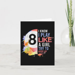 I Play Like A Girl Try To Keep Up Pool Billiards W Card