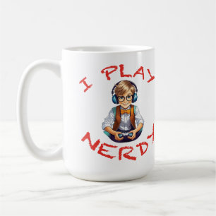 I play nerdy gamer boy coffee mug