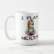 I play nerdy gamer girl