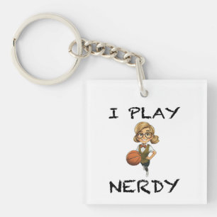 I Play Nerdy Keychain