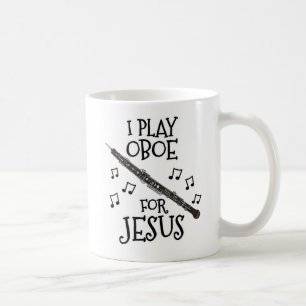 I Play Oboe For Jesus, Christian Oboist Musician Coffee Mug
