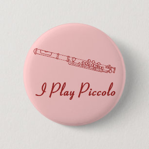I Play Piccolo 2 Inch Round Button