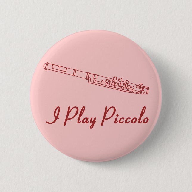 I Play Piccolo 2 Inch Round Button (Front)