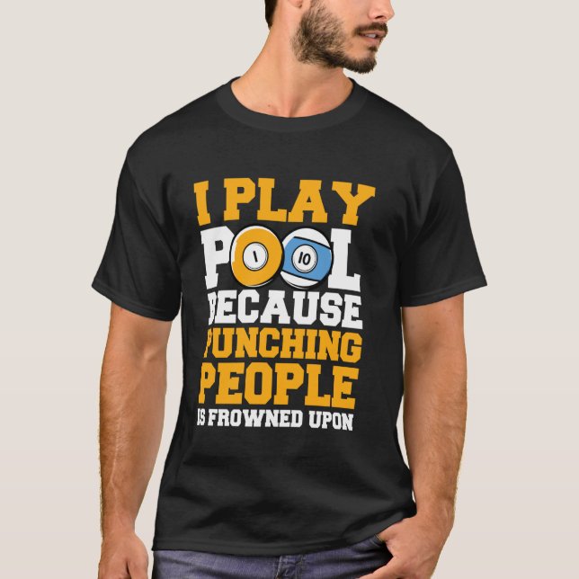 I Play Pool Billard T-Shirt (Front)