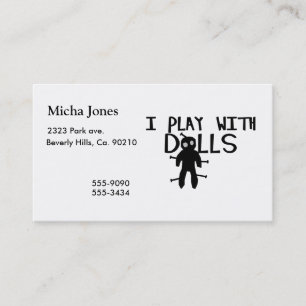 I Play With Dolls Voodoo Business Card