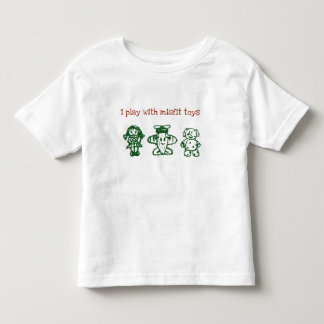 I Play with Misfit Toys Toddler T-shirt