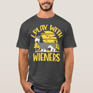 I Play With Wieners Funny Dachshunds T-Shirt