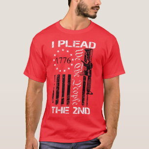 I Plead The 2nd Amendment We The People Pro Gun (O T-Shirt