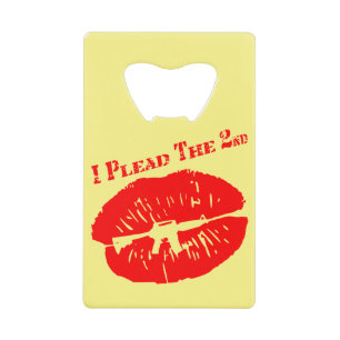 I Plead The 2nd #USAPatriotGraphics © Credit Card Bottle Opener