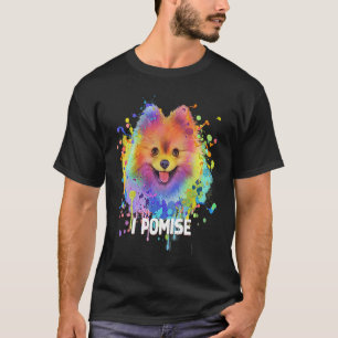 I Pomise Pomeranian  Pom Pom Humor Dog Theme Dog T-Shirt