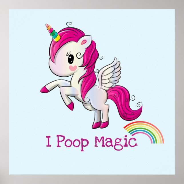 I Poop Magic Funny Unicorn Saying Poster (Front)