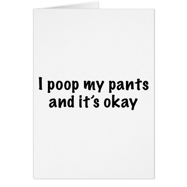 I Poop My Pants (Front)