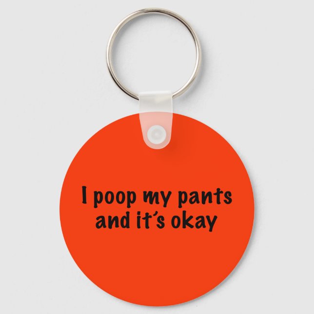 I Poop My Pants Keychain (Front)