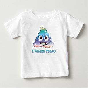 i pooped today baby T-Shirt