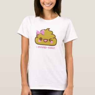 I Pooped Today!  Cutie Poo with pink bow T-Shirt