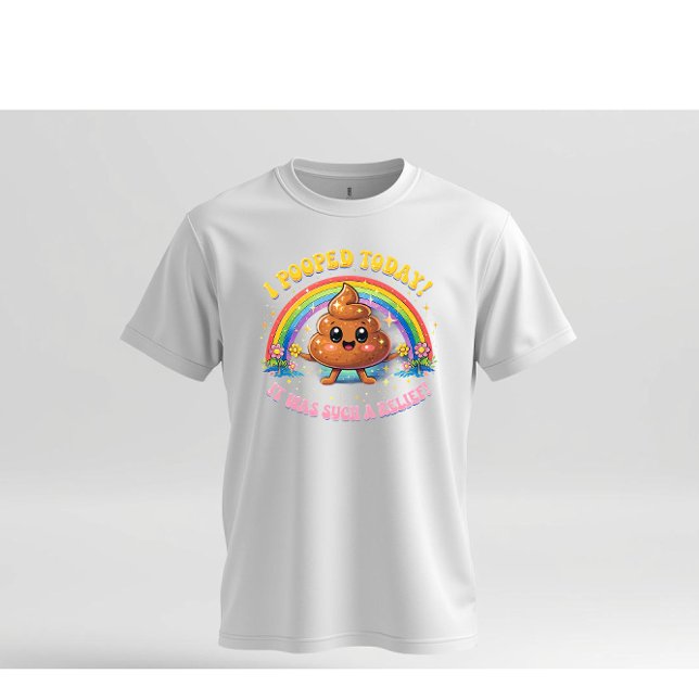 I Pooped Today Funny Rainbow Cartoon Humor Design T-Shirt (Creator Uploaded)