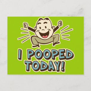 I Pooped Today Funny Toilet Humour Postcard