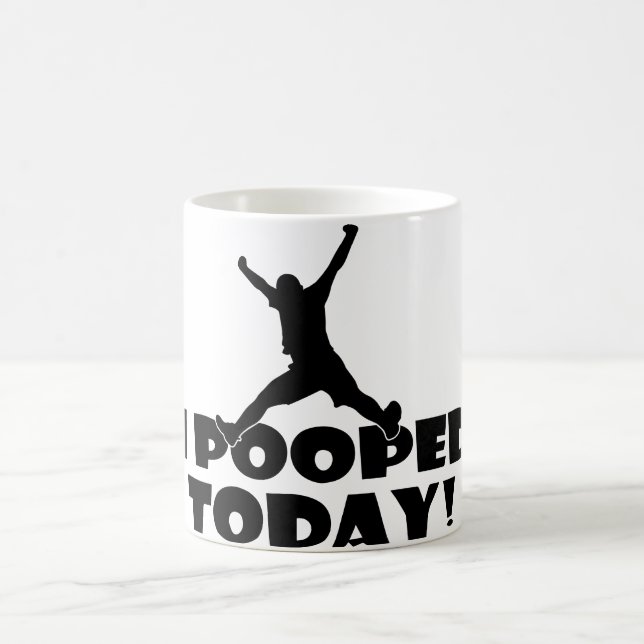 I POOPED TODAY Humourous Mug Popular Joke Gift Cup (Center)