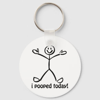 I Pooped Today Keychain