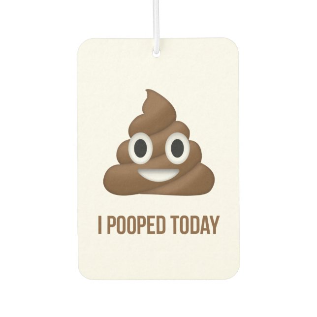 I Pooped Today Poo Emoji Air Freshener (Front)