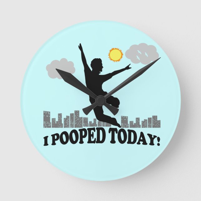 I Pooped Today Round Clock (Front)