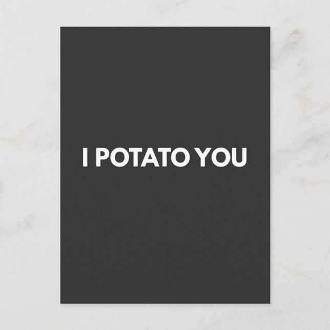 I potato you I love you funny Postcard (Front)
