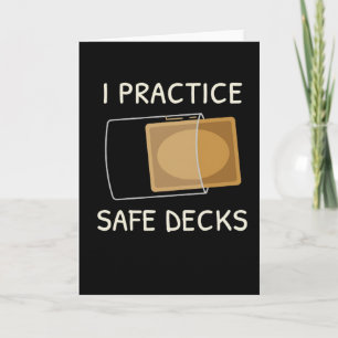 I Practice Safe Decks Trading Card Game Pun Humor