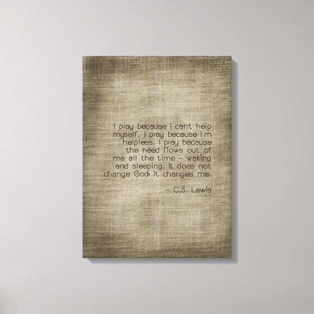 "I Pray Because..." Canvas Print (Front)