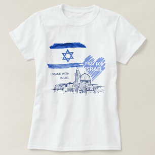 I pray for Israel I stand with Israel. World Peace T-Shirt