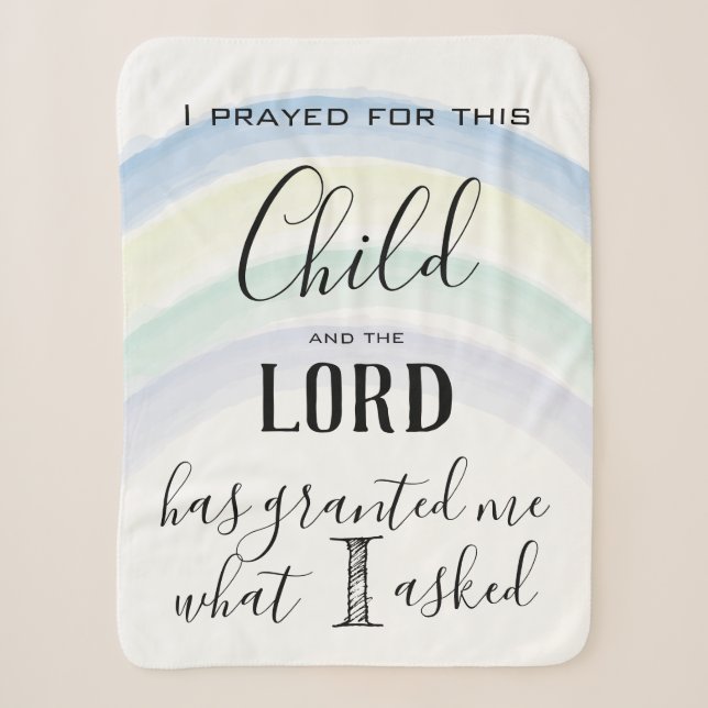 I Prayed for this Child Rainbow Baby Sherpa Blanket (Front)