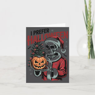 I Prefer Halloween Christmas Creepy Cute Skeleton  Card