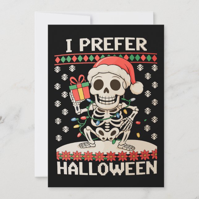 I Prefer Halloween Christmas Skeleton Ugly Xmas Holiday Card (Front)