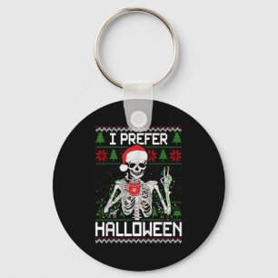 I Prefer Halloween Christmas Sweater Funny Skeleto Keychain